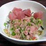 手頃で豪華・ねぎとろ鉄火丼